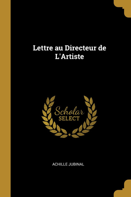 Lettre au Directeur de L'Artiste