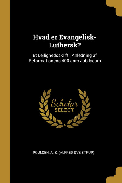 Hvad er Evangelisk-Luthersk?
