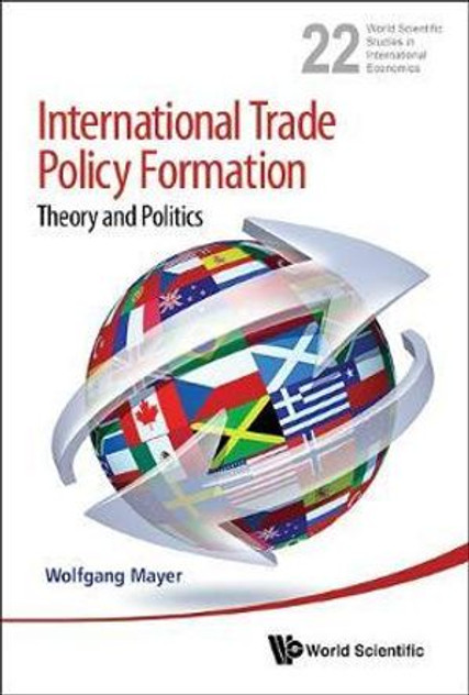 International Trade Policy Formation International Trade Policy Formation