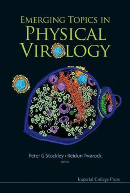 Emerging Topics In Physical Virology Emerging Topics In Physical Virology