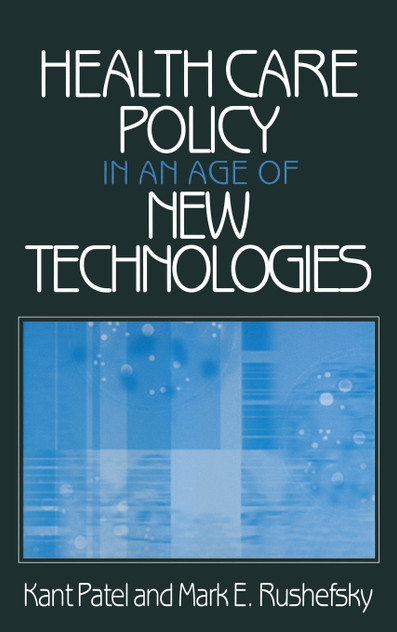 Health Care Policy in an Age of New Technologies