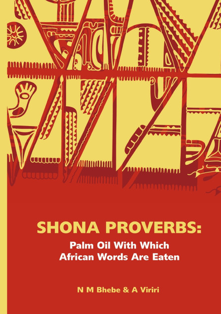 Shona Proverbs. Palm Oil With Which African Words Are Eaten Shona Proverbs. Palm Oil With Which African Words Are Eaten