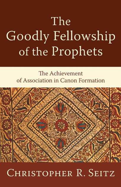 The Goodly Fellowship of the Prophets The Goodly Fellowship of the Prophets