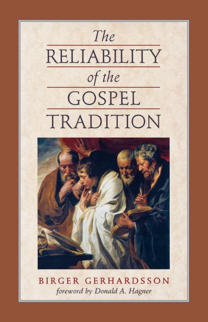 The Reliability of the Gospel Tradition