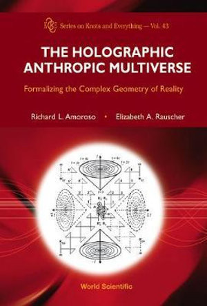 Holographic Anthropic Multiverse, The