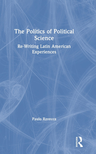 The Politics of Political Science The Politics of Political Science