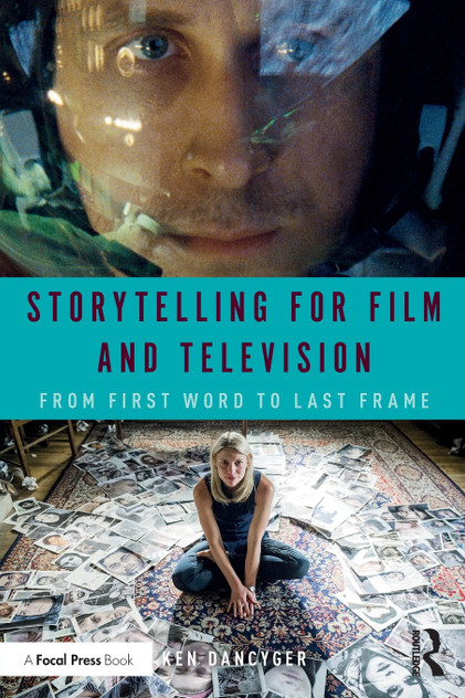 Storytelling for Film and Television Storytelling for Film and Television