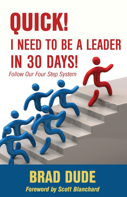 Quick! I Need to Be a Leader in 30 Days!