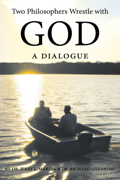 Two Philosophers Wrestle with God