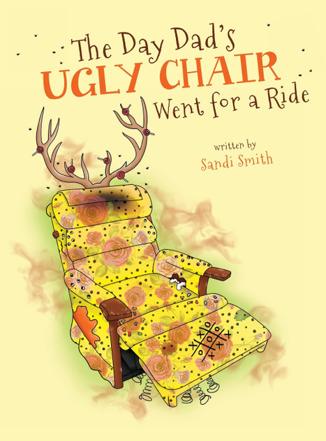 The Day Dad's Ugly Chair Went for a Ride The Day Dad's Ugly Chair Went for a Ride