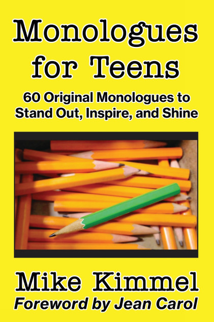 Monologues for Teens Monologues for Teens