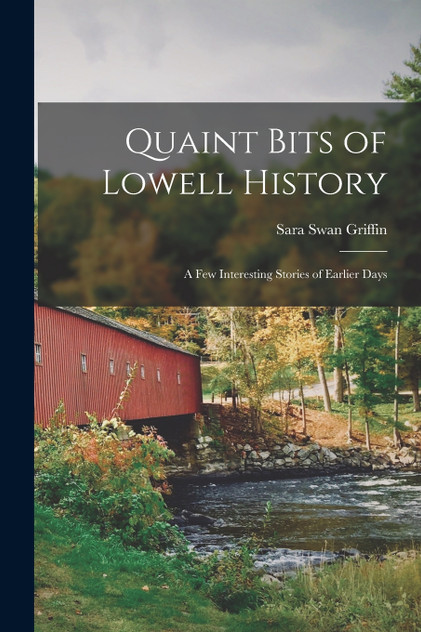 Quaint Bits of Lowell History