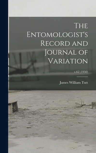 The Entomologist's Record and Journal of Variation; v.62 (1950)