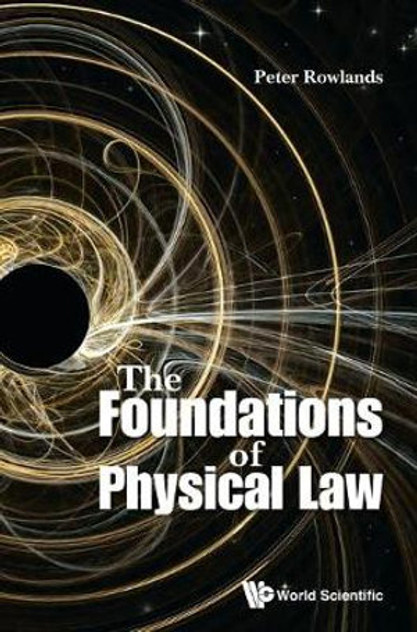 Foundations Of Physical Law, The Foundations Of Physical Law, The