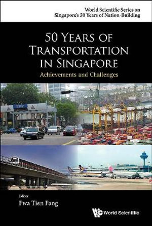 50 Years Of Transportation In Singapore