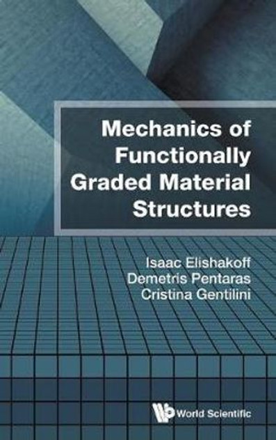 Mechanics Of Functionally Graded Material Structures