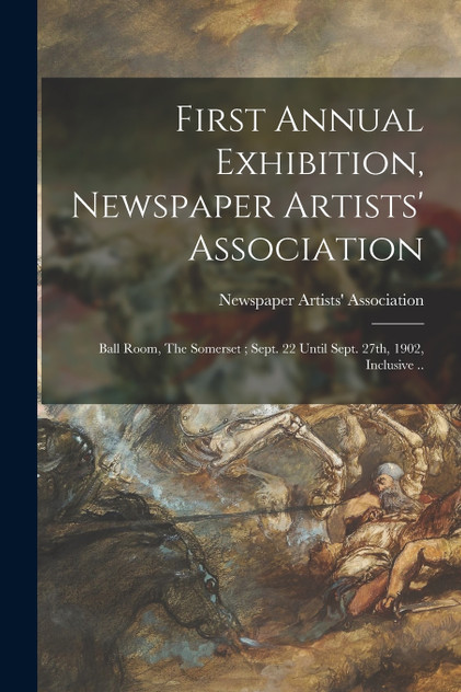 First Annual Exhibition, Newspaper Artists' Association