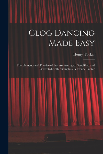 Clog Dancing Made Easy