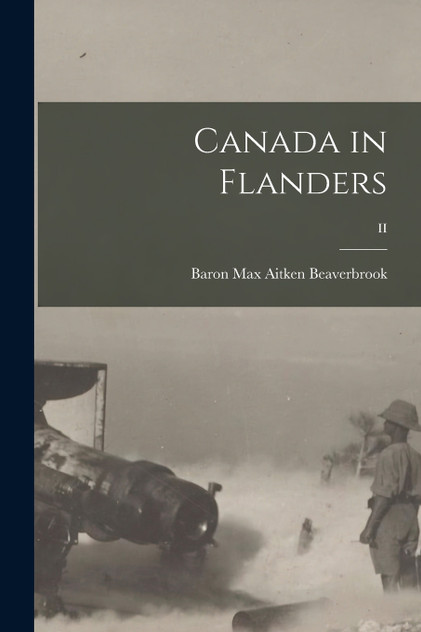 Canada in Flanders; II Canada in Flanders; II