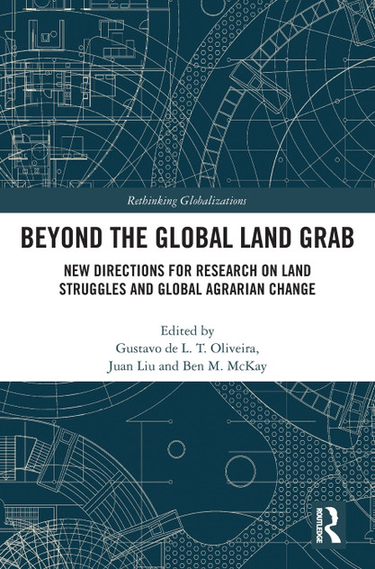 Beyond the Global Land Grab Beyond the Global Land Grab