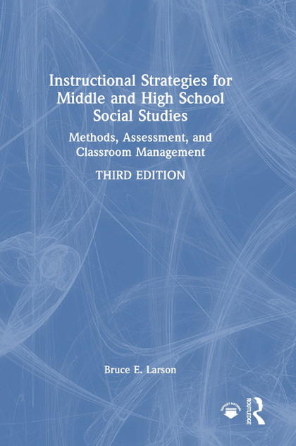 Instructional Strategies for Middle and High School Social Studies Instructional Strategies for Middle and High School Social Studies