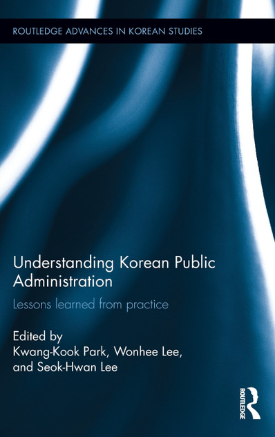 Understanding Korean Public Administration Understanding Korean Public Administration
