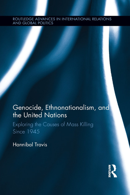 Genocide, Ethnonationalism, and the United Nations Genocide, Ethnonationalism, and the United Nations