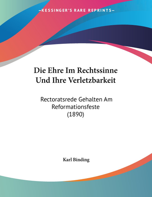 Die Ehre Im Rechtssinne Und Ihre Verletzbarkeit Die Ehre Im Rechtssinne Und Ihre Verletzbarkeit