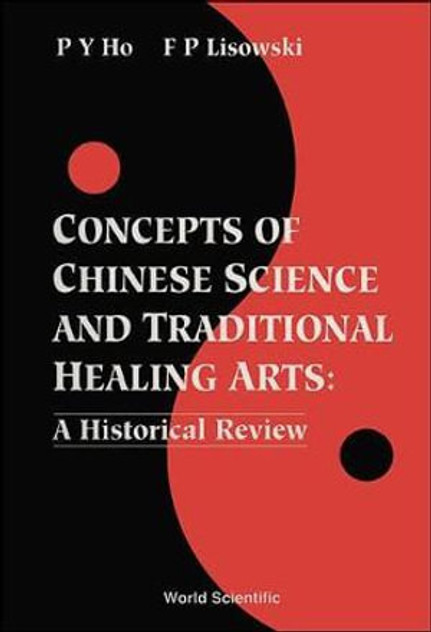 Concepts Of Chinese Science And Traditional Healing Arts