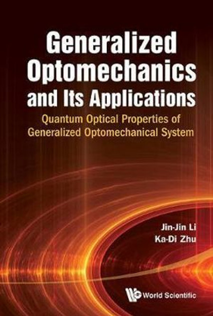Generalized Optomechanics And Its Applications Generalized Optomechanics And Its Applications