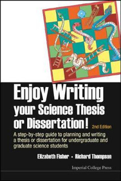 Enjoy Writing Your Science Thesis Or Dissertation!