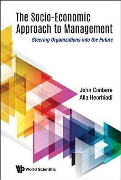 Socio-Economic Approach to Management, The Socio-Economic Approach to Management, The