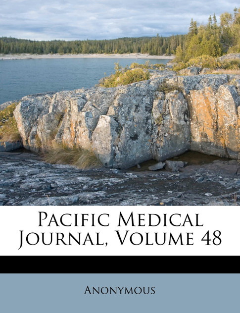 Pacific Medical Journal, Volume 48 Pacific Medical Journal, Volume 48