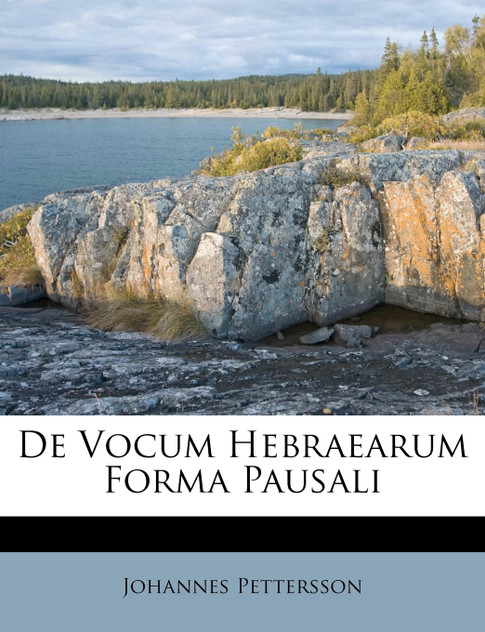 De Vocum Hebraearum Forma Pausali De Vocum Hebraearum Forma Pausali