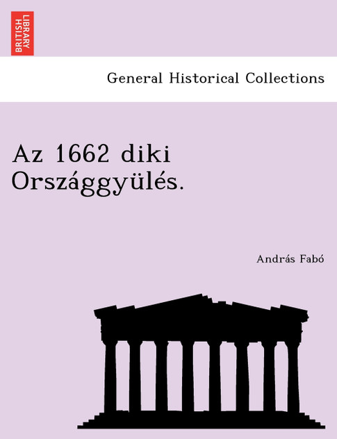 AZ 1662 Diki Orszaggyules. AZ 1662 Diki Orszaggyules.