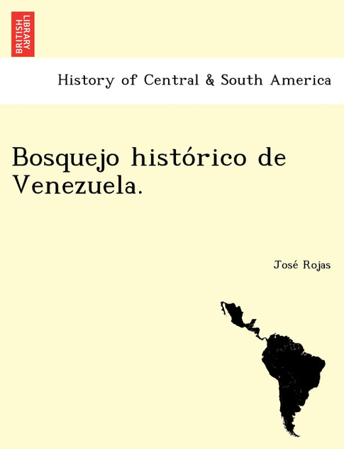 Bosquejo histórico de Venezuela. Bosquejo histórico de Venezuela.