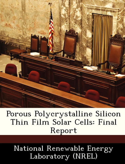 Porous Polycrystalline Silicon Thin Film Solar Cells Porous Polycrystalline Silicon Thin Film Solar Cells