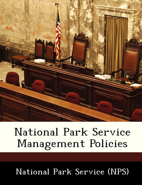 National Park Service Management Policies National Park Service Management Policies