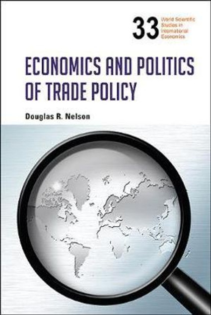 Economics And Politics Of Trade Policy
