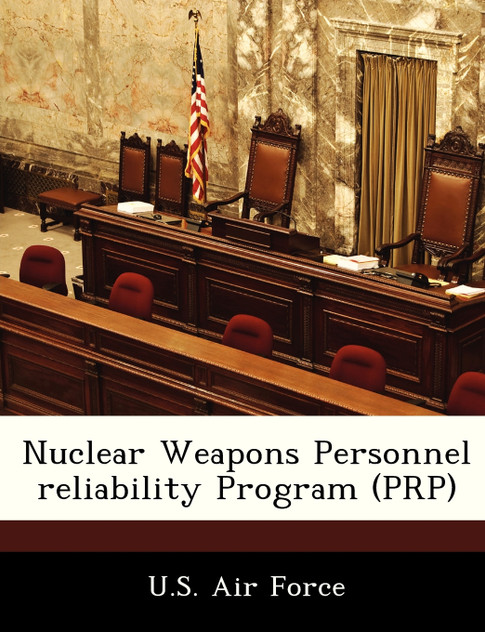 Nuclear Weapons Personnel reliability Program (PRP)