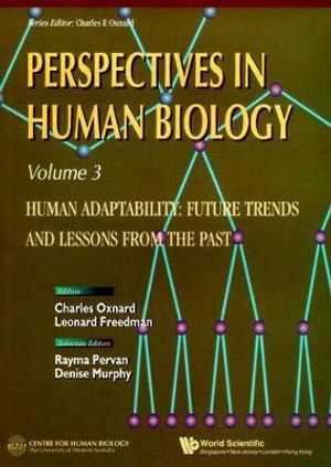 Human Adaptability : Future Trends and Lessons from the Past