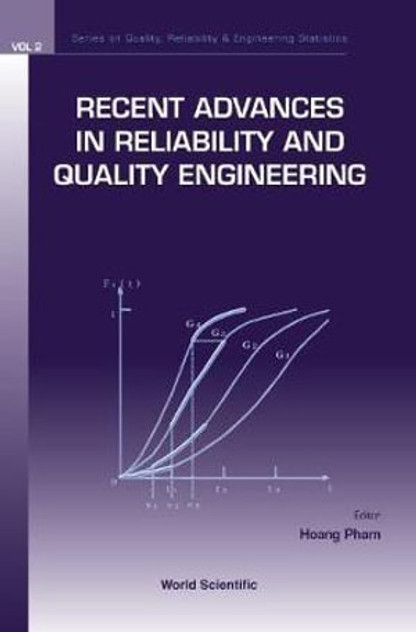 Recent Advances In Reliability And Quality Engineering
