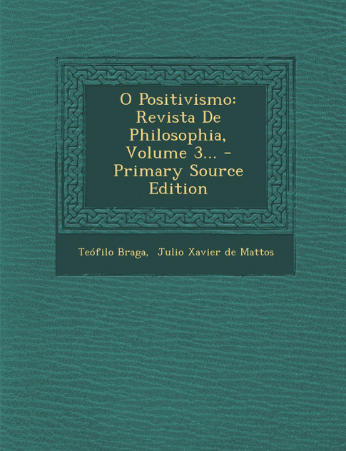 O Positivismo O Positivismo