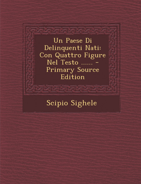 Un Paese Di Delinquenti Nati Un Paese Di Delinquenti Nati