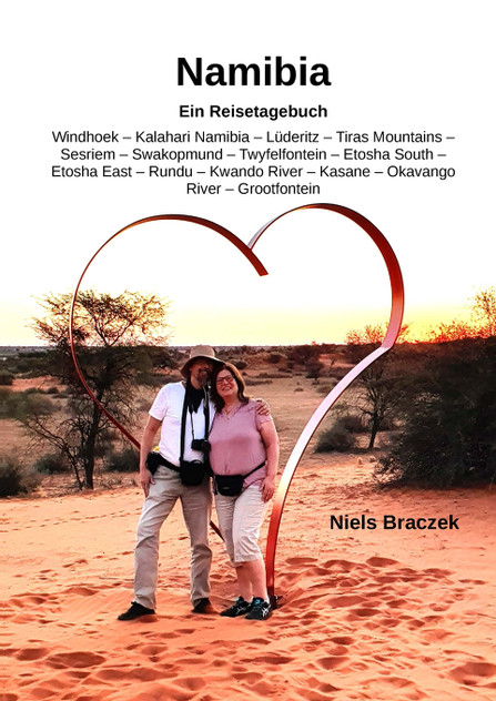 Namibia - Ein Reisebericht Namibia - Ein Reisebericht