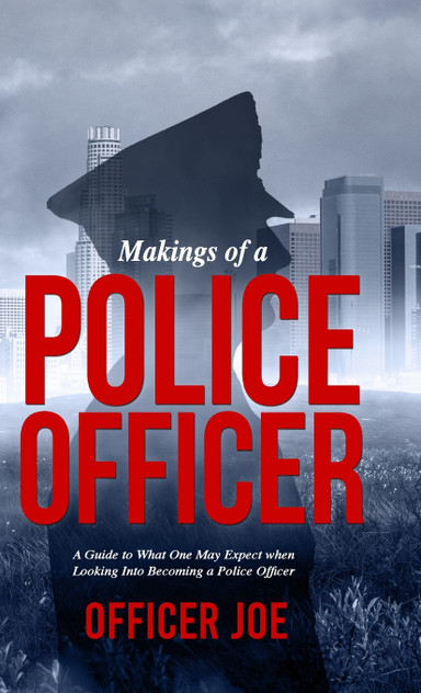 Makings of a Police Officer (Hardcover) Makings of a Police Officer (Hardcover)