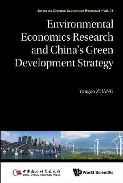 Environmental Economics Research and China's Green Development Strategy Environmental Economics Research and China's Green Development Strategy