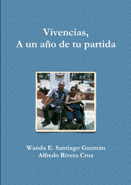 Vivencias, A un año de tu partida Vivencias, A un año de tu partida
