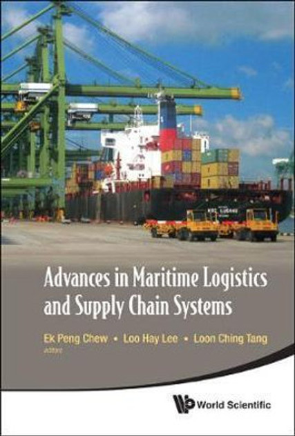 Advances In Maritime Logistics And Supply Chain Systems Advances In Maritime Logistics And Supply Chain Systems