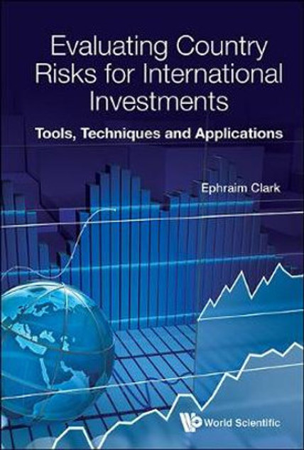 Evaluating Country Risks for International Investments Evaluating Country Risks for International Investments